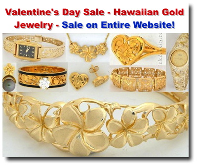 Valentine's Day Hawaiian Gold Jewelry Sale Off Entire Website ...