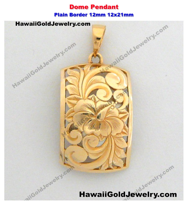 Hawaiian Dome Pendant Plain Border 12mm 12x21mm Hawaiian Gold Jewelry