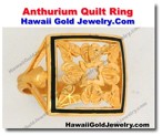 Hawaiian Anthurium Quilt Ring - Hawaii Gold Jewelry