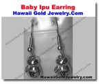 Hawaiian Baby Ipu Earring - Hawaii Gold Jewelry