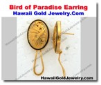 Hawaiian Bird of Paradise Earring - Hawaii Gold Jewelry