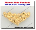 Hawaiian Flower Slide Pendant - Hawaii Gold Jewelry
