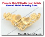 Hawaiian Plumeria Slide With Double Heart Initials - Hawaii Gold Jewelry