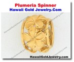 Hawaiian Plumeria Spinner - Hawaii Gold Jewelry