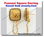 Hawaiian Puanani Square Earring - Hawaii Gold Jewelry