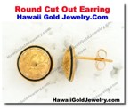 Hawaiian Round Cut Out Earring - Hawaii Gold Jewelry