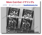 Mom Cut-Out イヤリングs - ハワイアン　ゴールドジュエリー
