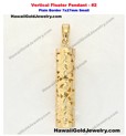 Vertical Floater Pendant Plain Border #2 7x27mm Small - Hawaiian Gold Jewelry