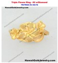 Triple Flower Ring #2 w/Diamond 10x16mm (to sz 8) - Hawaiian Gold Jewelry